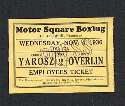 1936 Teddy Yarosz vs Ken Overlin boxing ticket  