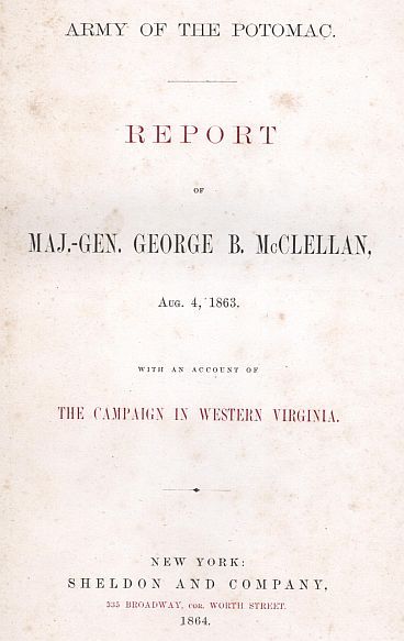   McClellan official report Antietam Peninsula Richmond orders letters