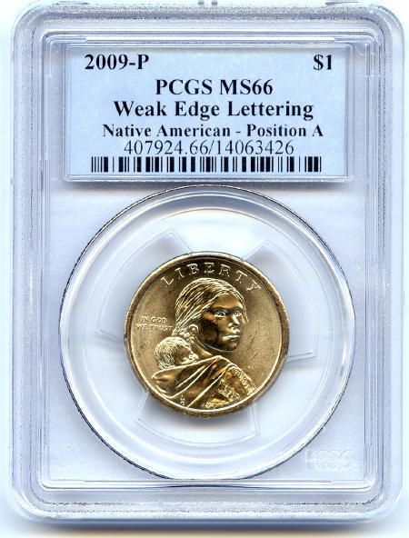 2009 SACAGAWEA NATIVE DOLLAR PCGS MS66 WEAK EDGE ERROR  